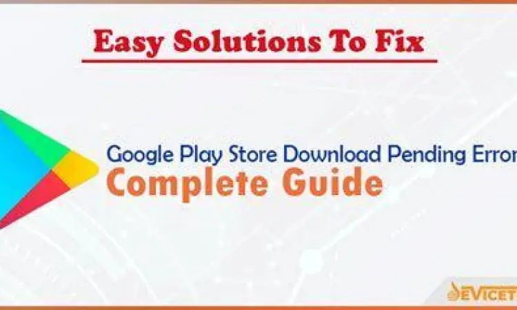 Troubleshooting Download Cara memperbaiki error saat download aplikasi