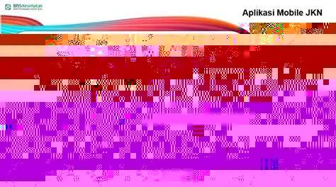 Fitur Utama Mobile JKN Daftar fitur lengkap di aplikasi Mobile JKN