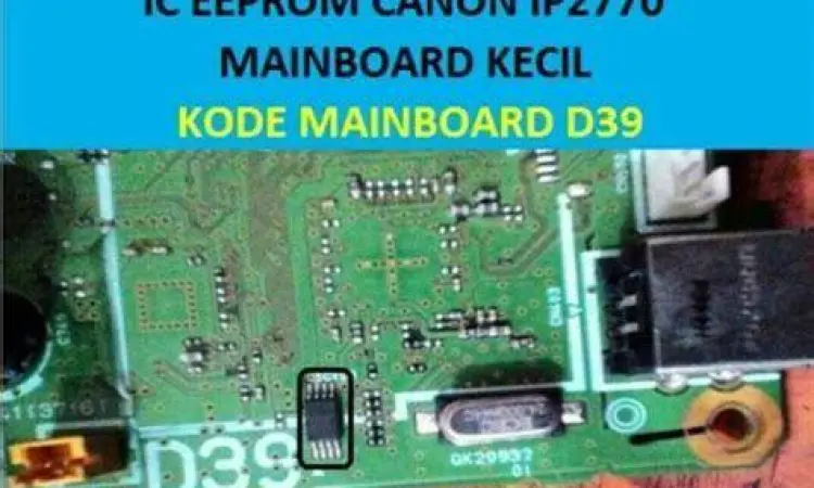 Chip IC EPROM pada mainboard printer Canon