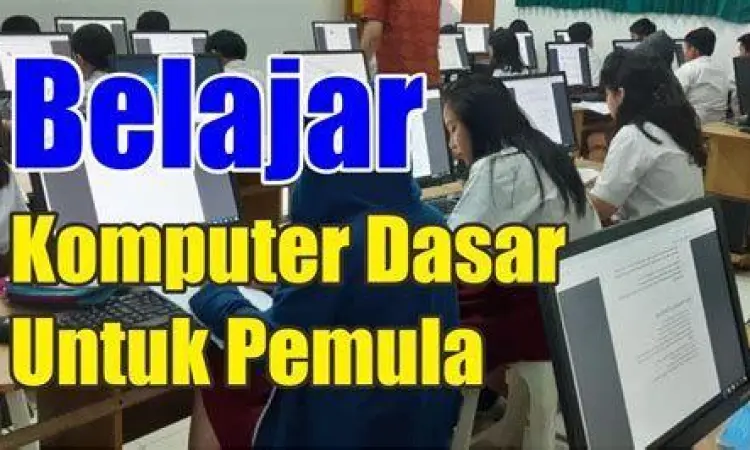 Panduan belajar komputer dasar untuk pemula