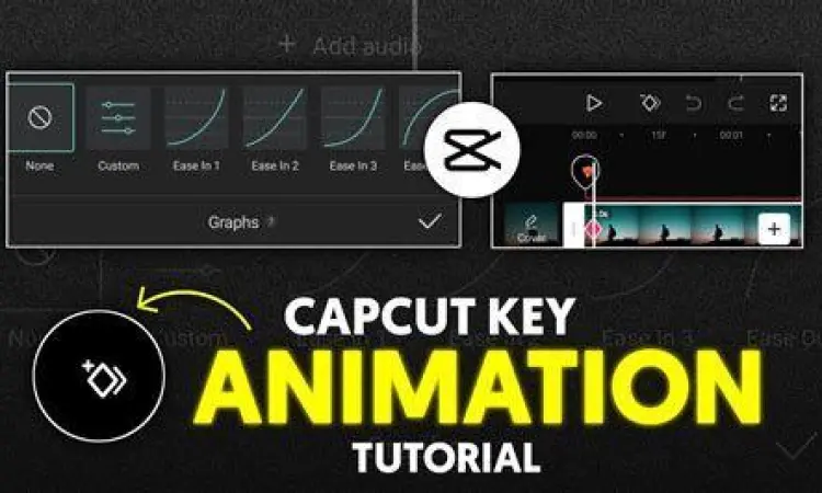 Animasi Keyframe CapCut Panduan penggunaan keyframe di CapCut untuk animasi halus