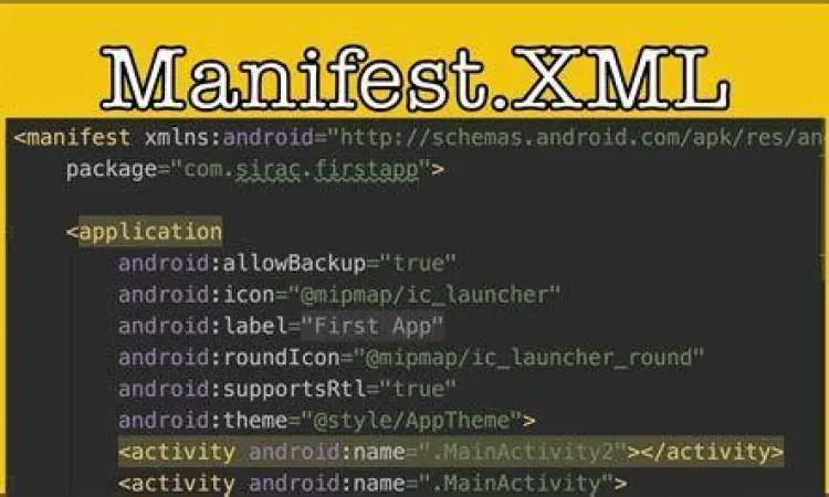 Tutorial edit manifest XML Android