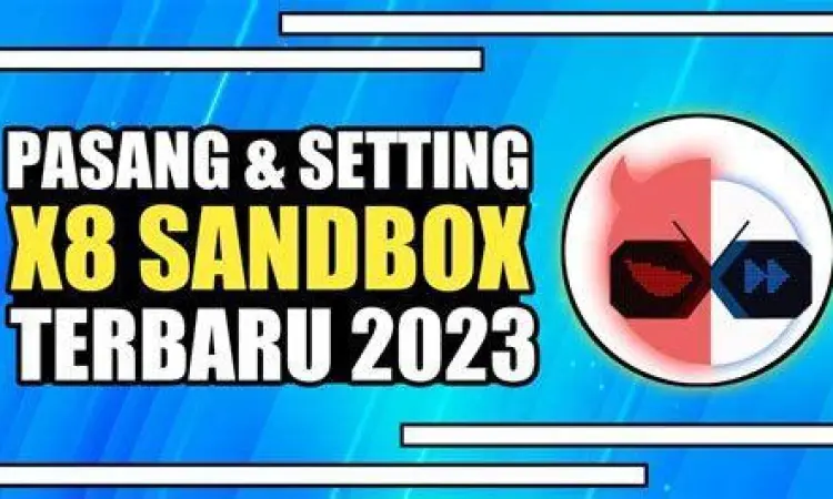 Pengaturan X8 Sandbox Menu pengaturan X8 Sandbox untuk optimasi