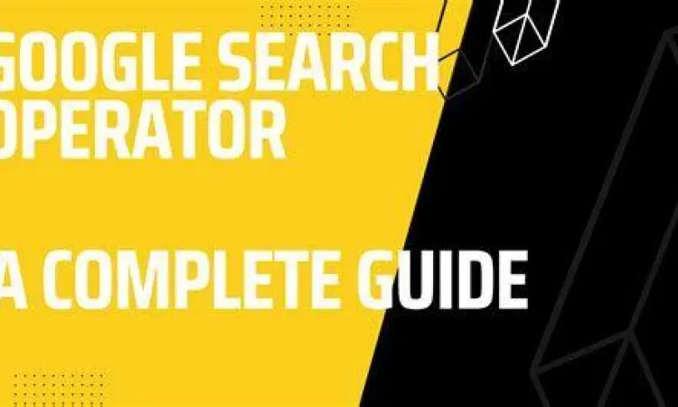 Search Operator Guide Panduan penggunaan search operator di mesin pencari