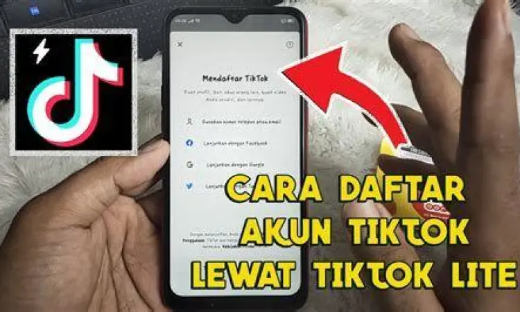 Daftar TikTok Lite Proses pendaftaran akun baru di aplikasi TikTok Lite