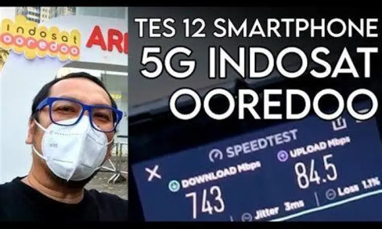Kualitas sinyal Indosat Ooredoo Hutchison 5G