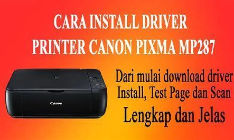 Proses instalasi driver Canon MP287